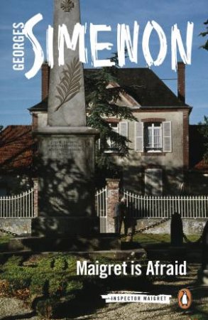 Maigret Is Afraid by Georges Simenon