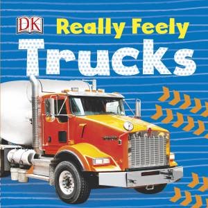 Really Feely Trucks by DK