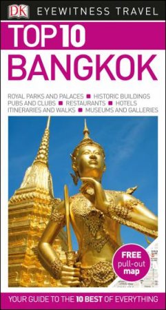 Bangkok: Eyewitness Top 10 Travel Guide by Various