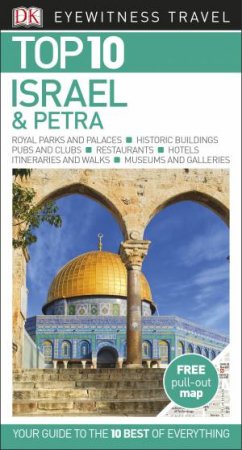 Israel, Sinai And Petra: Eyewitness Top 10 Travel Guide by Various