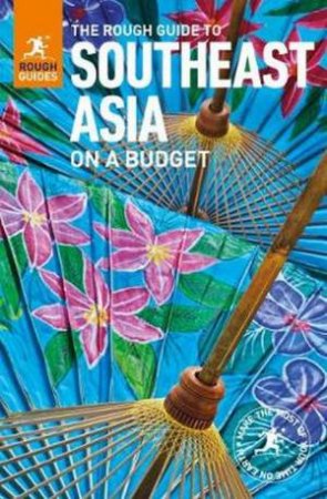 The Rough Guide To Southeast Asia On A Budget by Vaious