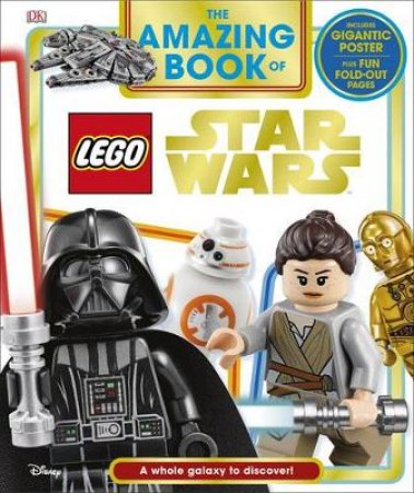 The Amazing Book Of LEGO Star Wars by Various