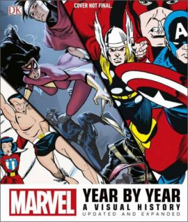 Marvel: Year By Year: Updated Edition by DK