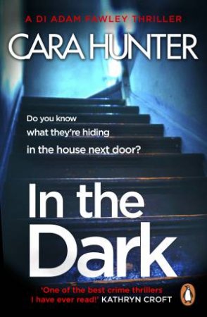 In The Dark: DI Fawley Series Book 2 by Cara Hunter