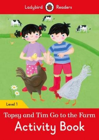 Topsy And Tim: Go To The Farm Activity Book - Ladybird Readers Level 1 by Ladybird