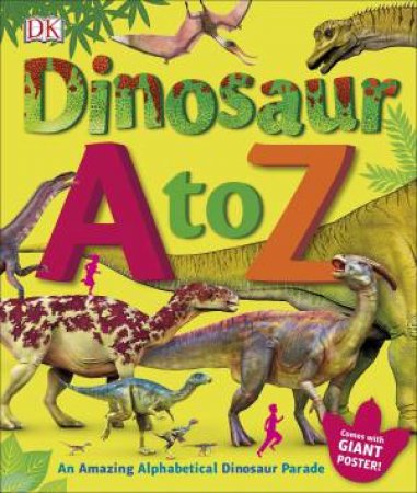 Dinosaur A To Z by Various