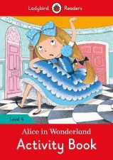 Alice In Wonderland Activity Book  Ladybird Readers Level 4
