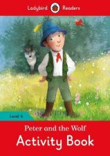 Peter And The Wolf Activity Book  Ladybird Readers Level 4