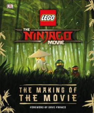 The LEGO  NINJAGO Movie: The Making Of The Movie by Unassigned