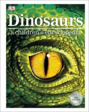Dinosaurs A Childrens Encyclopedia