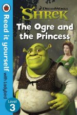 Shrek The Ogre And The Princess  Read It Yourself With Ladybird Level 3