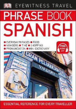 Spanish: Eyewitness Travel Phrase Book by DK