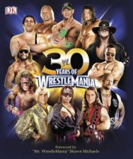 30 Years Of Wrestle Mania