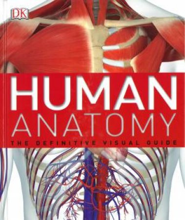 The Definitive Visual Guide: Human Anatomy by Various Biology Diagrams