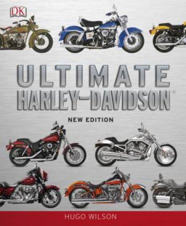 Ultimate Harley Davidson by Hugo Wilson