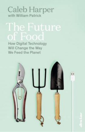 Eating Digital by Caleb Harper & William Patrick