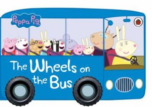 Peppa Pig: The Wheels on the Bus by Various