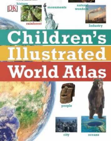 Children's Illustrated World Atlas by DK