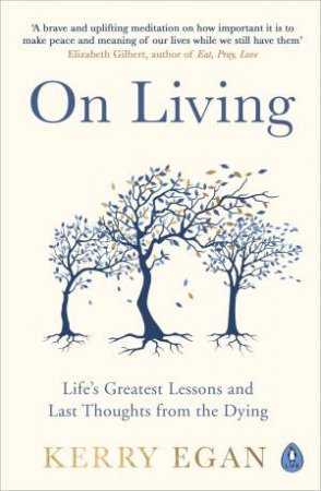 On Living by Kerry Egan