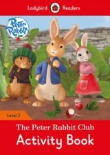 Peter Rabbit The Peter Rabbit Club Activity Book  Ladybird Readers Level 2