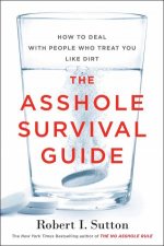 The Asshole Survival Guide