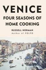 Venice Four Seasons Of Home Cooking