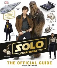 Solo A Star Wars Story The Official Guide