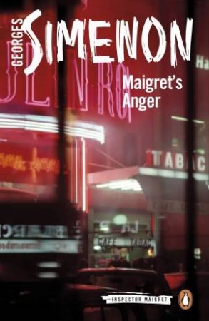 Maigret's Fury : PMC: Inspector Maigret #61 by Georges Simenon