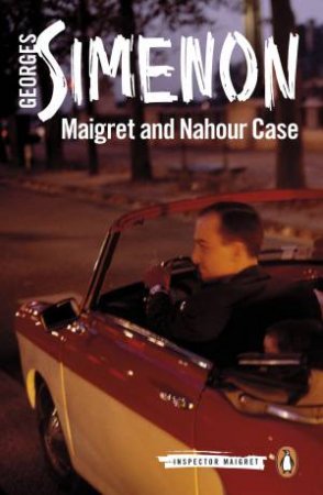Maigret And The Nahour Case by Georges Simenon