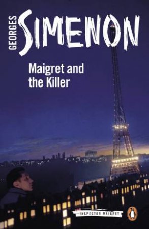 Maigret And The Killer by Georges Simenon