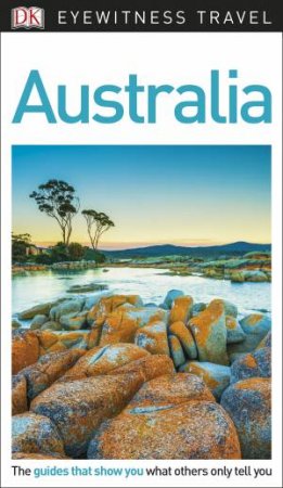 Eyewitness Travel Guide: Australia 12th Ed by Various