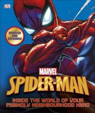 Marvel SpiderMan Inside The World Of Your Friendly Neighbourhood Hero