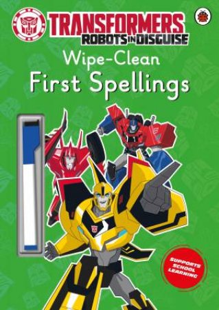 Wipe-Clean First Spellings - Transformers: Robots In Disguise by Holowaty;; Lauren