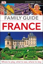 DK Eyewitness Travel Family Guide France