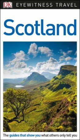 DK Eyewitness Travel Guide Scotland by DK