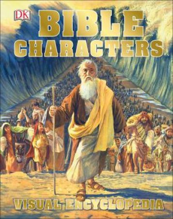 Bible Characters Visual Encyclopedia by Various