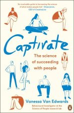 Captivate The Science Of Succeeding With People