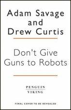 Dont Give Guns to Robots
