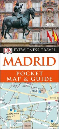 Dk Eyewitness Pocket Map And Guide: Madrid by Various