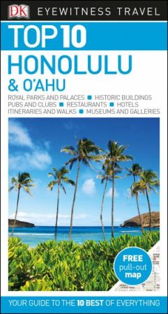 DK Eyewitness Travel Guide Top 10 Honolulu & O'Ahu by Various
