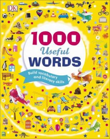 1000 Useful Words: Build Vocabulary And Literacy Skills by Various