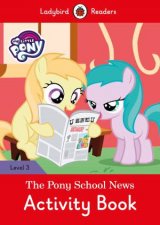 My Little Pony The Pony School News Activity Book