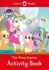 My Little Pony The Pony Games Activity Book