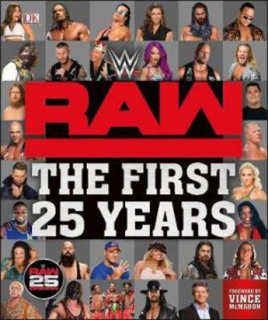 WWE 25 Years Of Monday Night RAW Ultimate Guide by Various