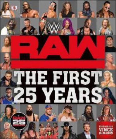 WWE 25 Years Of Monday Night RAW Ultimate Guide by Various