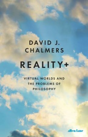 Reality+ by David J. Chalmers