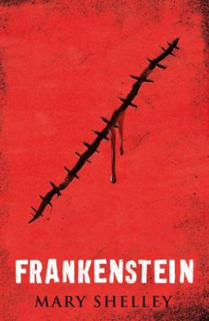 Frankenstein by Mary Shelley