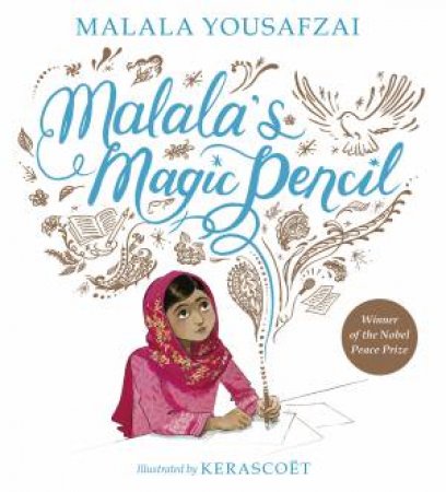 Malala's Magic Pencil by Malala Yousafzai