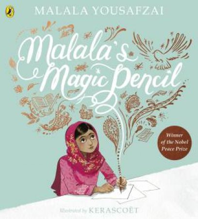 Malala's Magic Pencil by Malala Yousafzai