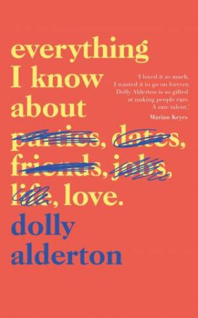 Everything I Know About Love by Dolly Alderton